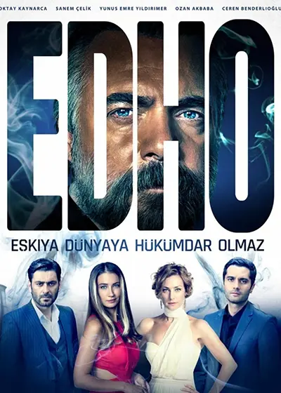 Affiche de la série eşkiya d&uuml;nyaya h&uuml;k&uuml;mdar olmaz / le bandit ne peut &ecirc;tre monarque de ce monde
