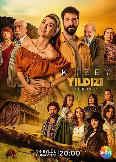 Affiche de la série kuzey yıldızı ilk aşk / &Eacute;toile polaire premier amour